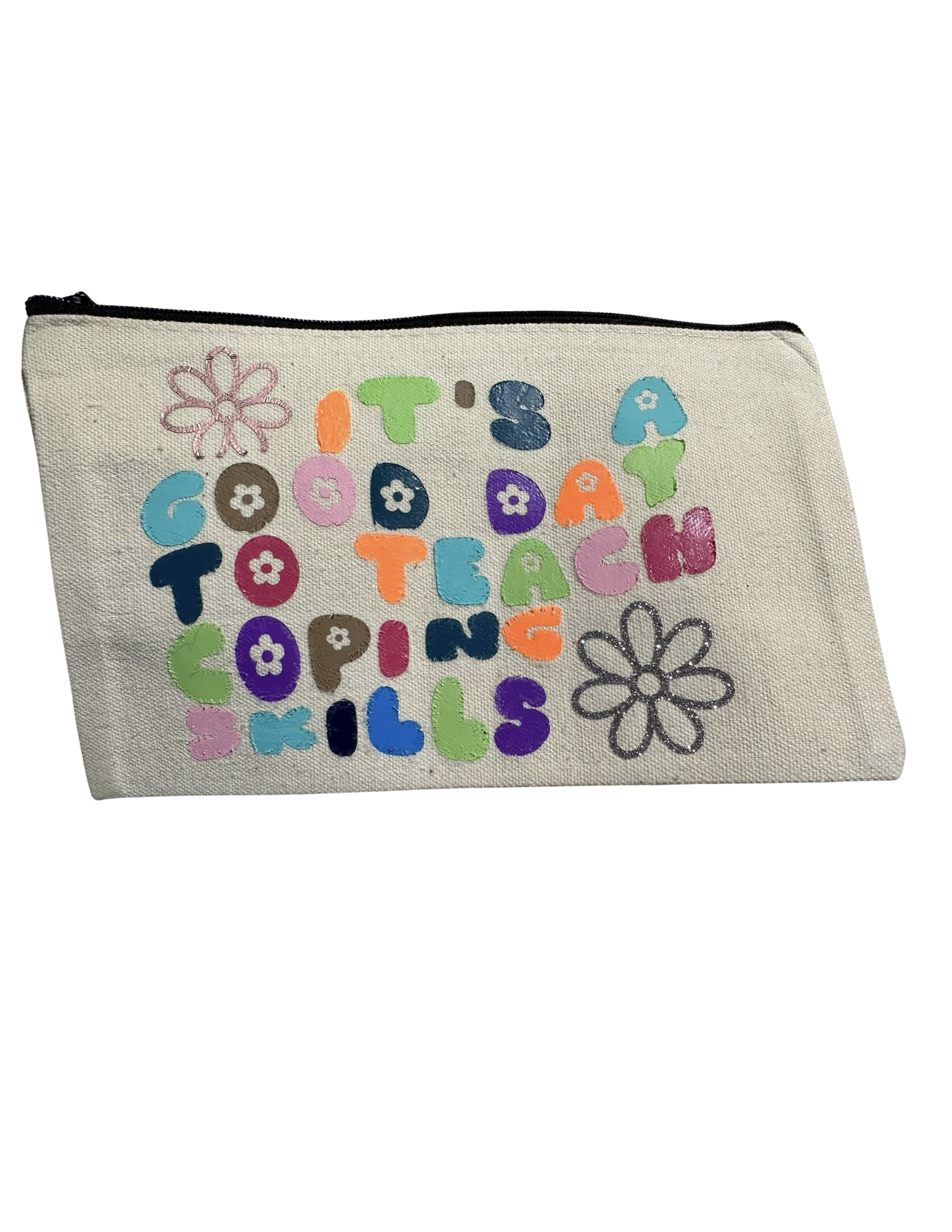 It's a good day to teach coping skills canvas pouch