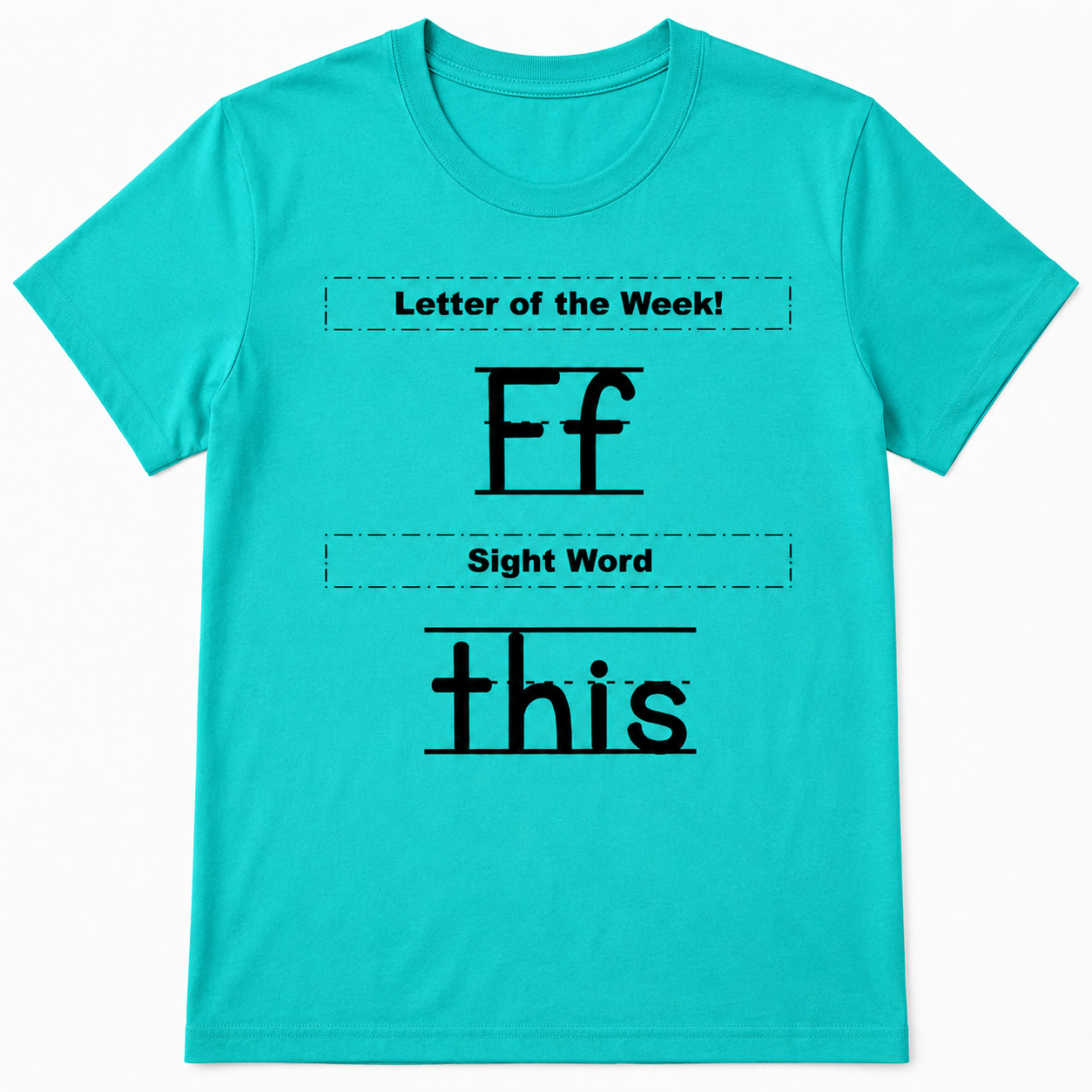Letter of the week sight word teacher tee